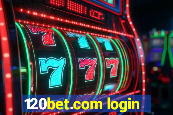 120bet.com login